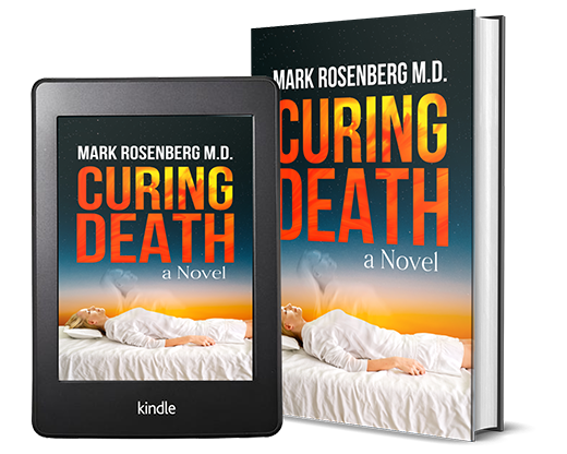 Curing Death, by Dr. Mark Rosenberg M.D.